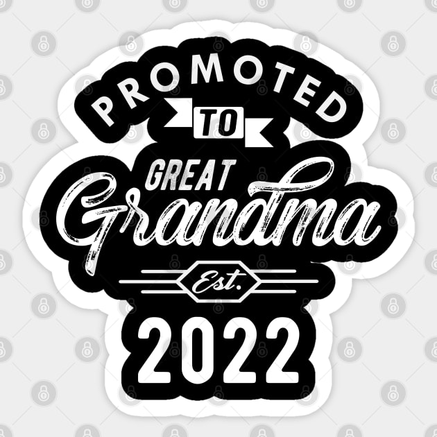 Great Grandma - Promoted to great grandma est. 2022 Sticker by KC Happy Shop